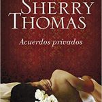 "Acuerdos privados" Sherry Thomas